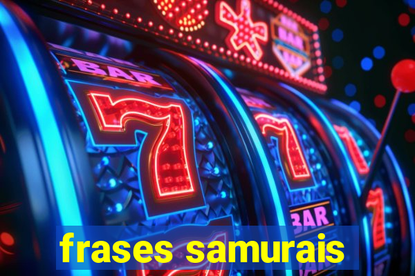 frases samurais